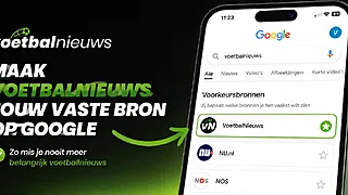 Slimme tip: maak VoetbalNieuws jouw vaste bron op Google